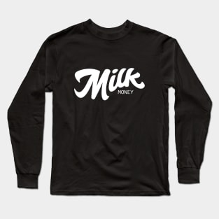 Milk Money Long Sleeve T-Shirt